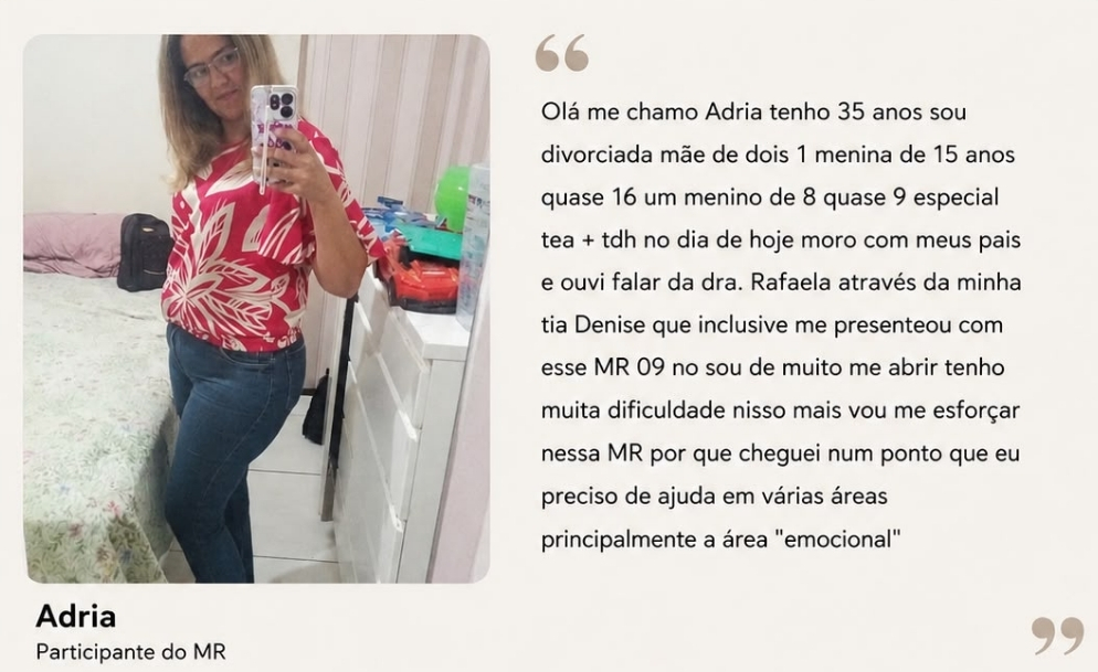 Depoimento de Adria, participante do MR